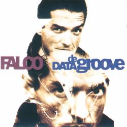 Falco : Data De Groove